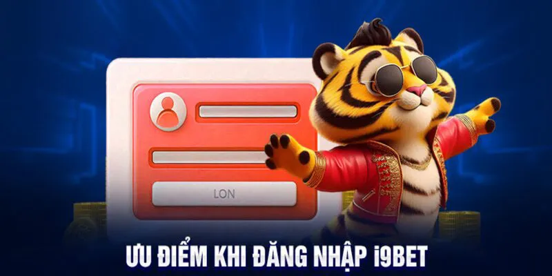 Ưu điểm nổi bật khi đăng nhập vào nhà cái i9bet