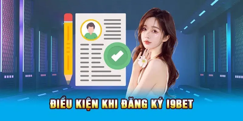 Tuân thủ điều kiện đăng ký i9bet